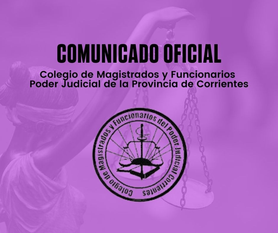 Comunicado del Colegio ante descalificaciones a la Sra. Juez de Familia, Niñez y Adolescencia N°1 de Corrientes