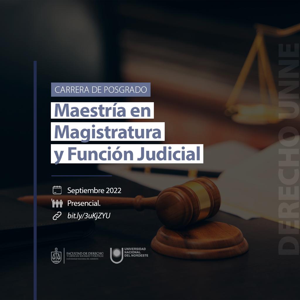 Inscriben al ciclo 2022 de la Maestría en Magistratura y Función Judicial de la UNNE.